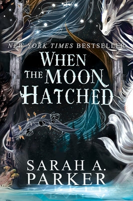 Book cover of When the Moon Hatched by Parker, Sarah A.