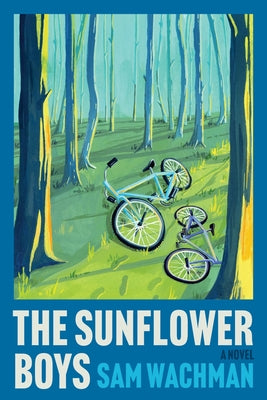Book cover of The Sunflower Boys by Wachman, Sam