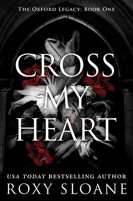 Book cover of Cross My Heart by Sloane, Roxy
