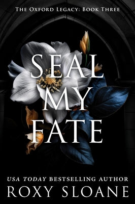 Book cover of Seal My Fate by Sloane, Roxy