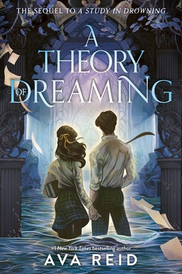 Book cover of A Theory of Dreaming: Sequel to a Study in Drowning by Reid, Ava