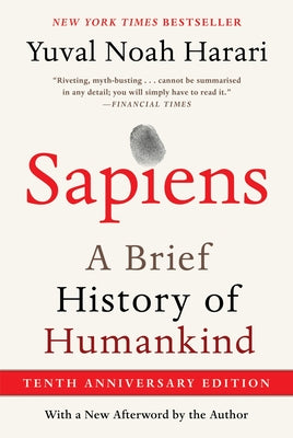 Book cover of Sapiens [Tenth Anniversary Edition]: A Brief History of Humankind by Harari, Yuval Noah