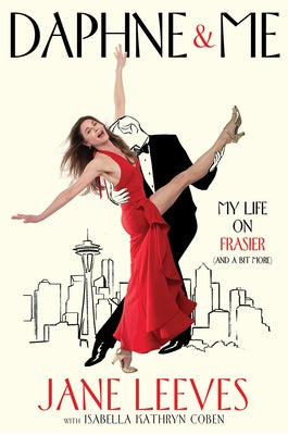 Daphne & Me: My Life on Frasier (and a Bit More) by Jane Leeves book cover
