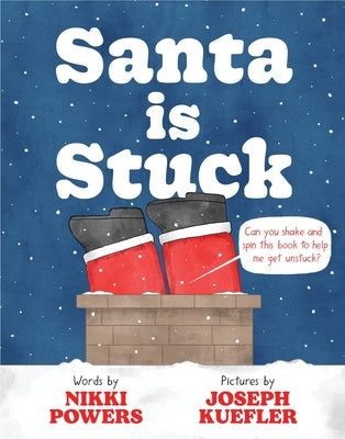 Santa Is Stuck by Powers, Nikki book cover