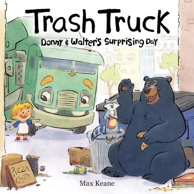Trash Truck: Donny & Walter's Surprising Day by Max Keane book cover