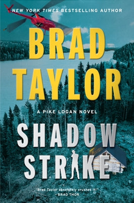 Book cover of Shadow Strike: A Pike Logan Novel by Taylor, Brad