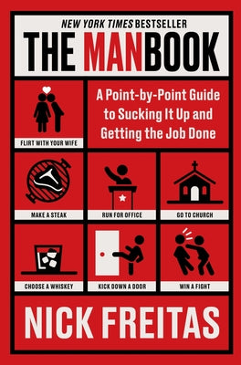 The Manbook: A Point-By-Point Guide to Sucking It Up and Getting the Job Done by Freitas, Nick book cover
