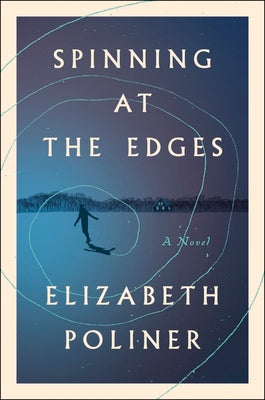 Spinning at the Edges by Poliner, Elizabeth book cover
