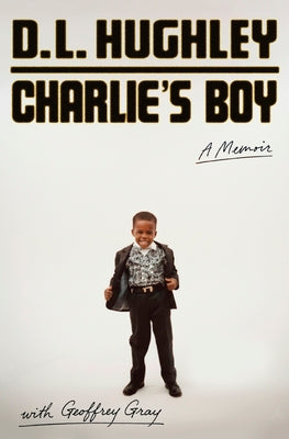 Charlie's Boy: A Memoir by D. L. Hughley book cover