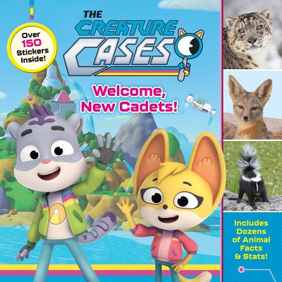 The Creature Cases: Welcome, New Cadets! by West, Alexandra book cover