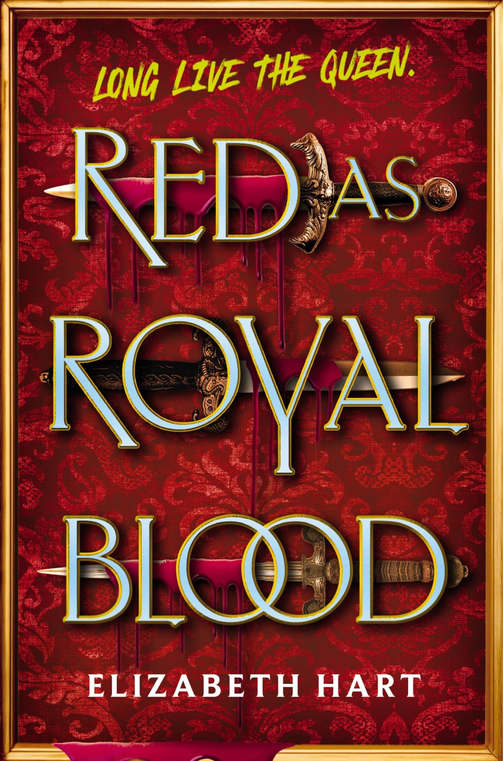 Book cover of Red as Royal Blood by Hart, Elizabeth