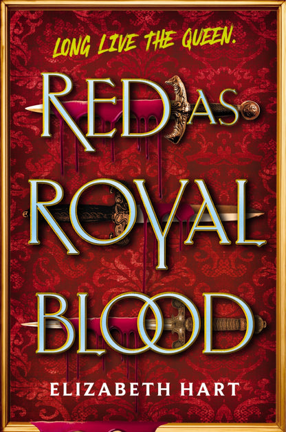 Book cover of Red as Royal Blood by Hart, Elizabeth