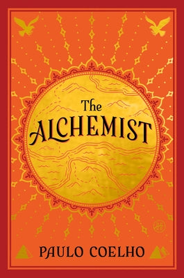 Book cover of The Alchemist Deluxe Edition: A Fable about Following Your Dream by Coelho, Paulo