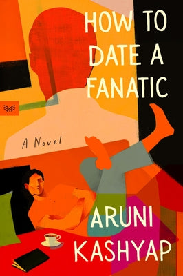 How to Date a Fanatic by Kashyap, Aruni book cover