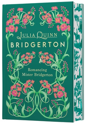 Book cover of Romancing Mister Bridgerton Deluxe Collector's Edition: Bridgerton by Quinn, Julia
