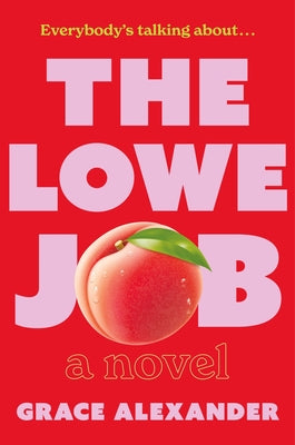 The Lowe Job by Alexander, Grace book cover