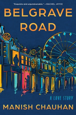 Book cover of Belgrave Road: A Love Story by Chauhan, Manish