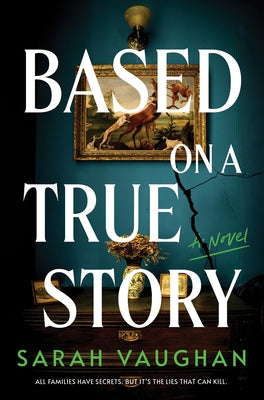 Based on a True Story by Vaughan, Sarah book cover