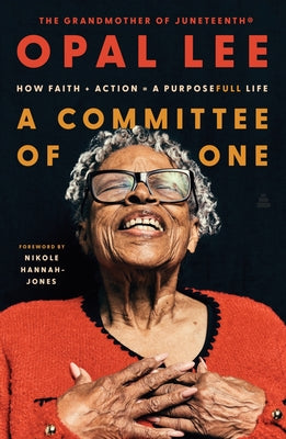 A Committee of One: How Faith + Action = a Purposefull Life by Lee, Opal book cover