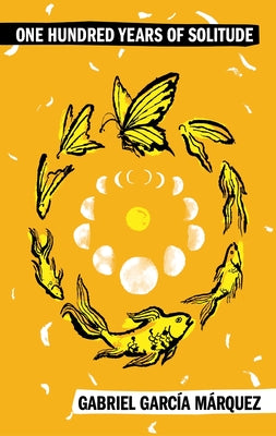 Book cover of One Hundred Years of Solitude by Garcia Marquez, Gabriel