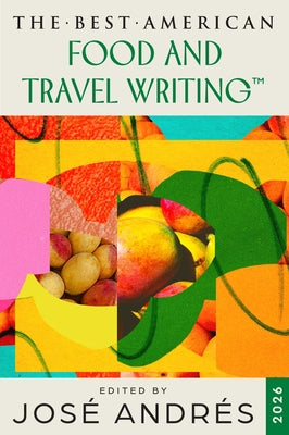 The Best American Food and Travel Writing 2026 by Andr book cover