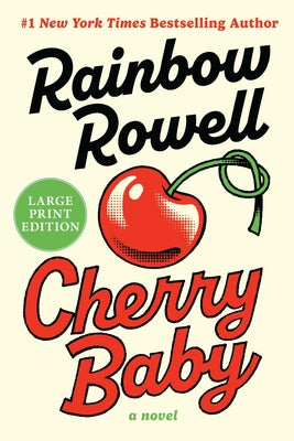 Book cover of Cherry Baby by Rowell, Rainbow