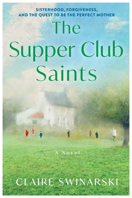 The Supper Club Saints by Swinarski, Claire book cover