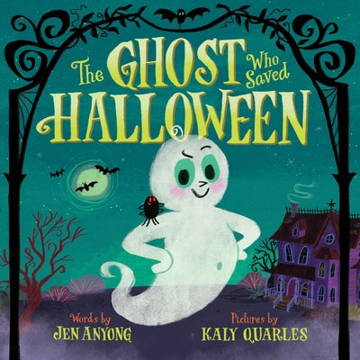 The Ghost Who Saved Halloween by Anyong, Jen book cover