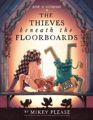 The Thieves Beneath the Floorboards by Mikey Please book cover