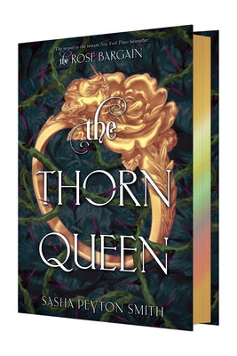 Book cover of The Thorn Queen Deluxe Limited Edition by Smith, Sasha Peyton