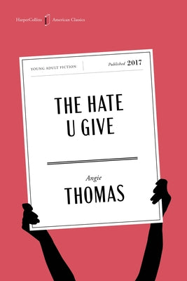 The Hate U Give American Classics Edition: A Printz Honor Winner by Angie Thomas book cover