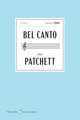 Bel Canto American Classics Edition by Patchett, Ann book cover