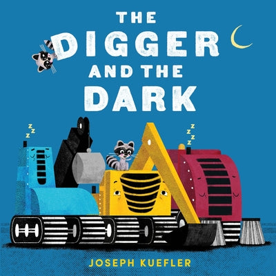 The Digger and the Dark by Kuefler, Joseph book cover