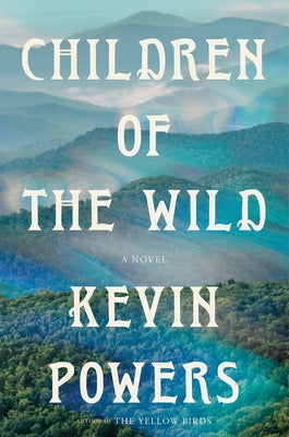 Children of the Wild by Powers, Kevin book cover