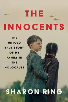 The Innocents: The Untold True Story of My Family in the Holocaust by Sharon Ring book cover