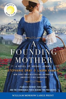 A Founding Mother: A Novel of Abigail Adams (Large Print) by Dray, Stephanie book cover