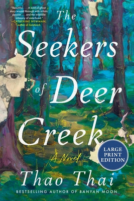 The Seekers of Deer Creek: A Novel (Large Print) by Thai, Thao book cover