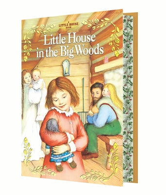 Little House in the Big Woods Deluxe Collector's Edition by Wilder, Laura Ingalls book cover