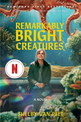 Remarkably Bright Creatures [Movie Tie-In] by Van Pelt, Shelby book cover