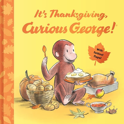 It's Thanksgiving, Curious George!: With Foldout Flaps! by Rey, H. A. book cover
