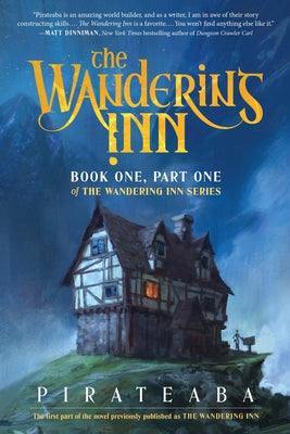 The Wandering Inn: Book One, Part One of the Wandering Inn Series by Pirateaba book cover