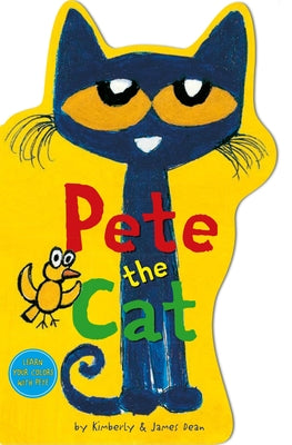 Pete the Cat Shaped Board Book: A Shaped Board Book by James Dean book cover