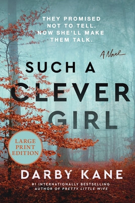 Such a Clever Girl: A Novel (Large Print) by Darby Kane book cover