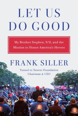Let Us Do Good by Siller, Frank book cover