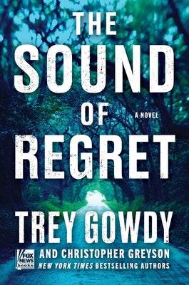The Sound of Regret by Gowdy, Trey book cover