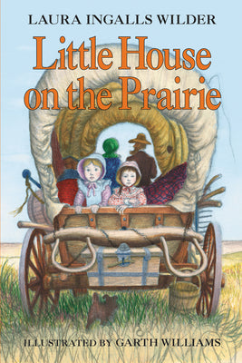 Book cover of Little House on the Prairie: Deluxe Edition by Wilder, Laura Ingalls