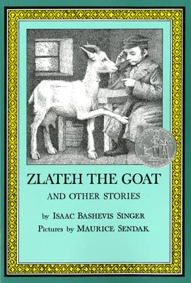 Book cover of Zlateh the Goat and Other Stories by Singer, Isaac Bashevis