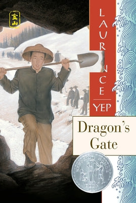 Book cover of Dragon's Gate: A Newbery Honor Award Winner by Yep, Laurence