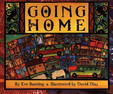Book cover of Going Home: A Christmas Holiday Book for Kids by Bunting, Eve