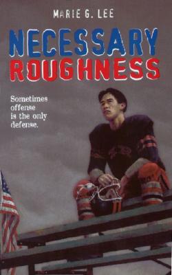 Necessary Roughness by Marie G. Lee book cover